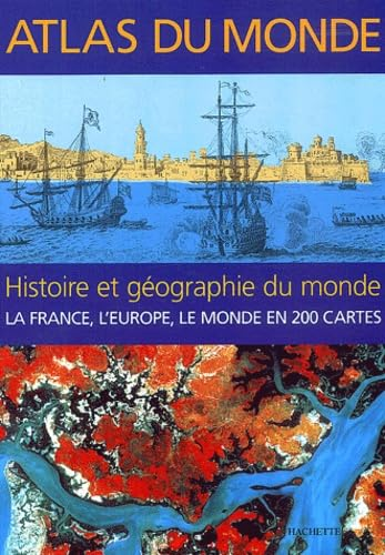 Atlas du monde : histoire et g&eacute;ographie