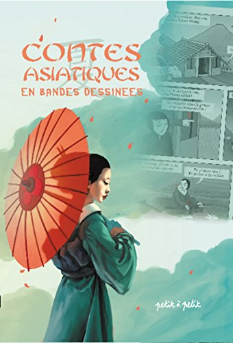 Contes asiatiques en bandes dessin&eacute;es