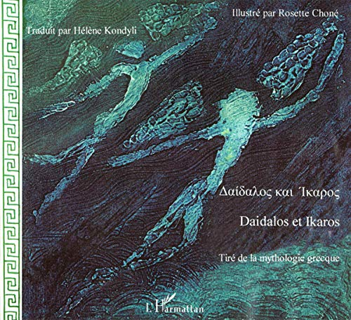 Daidalos et Ikaros : conte biligue fran&ccedil;ais - grec