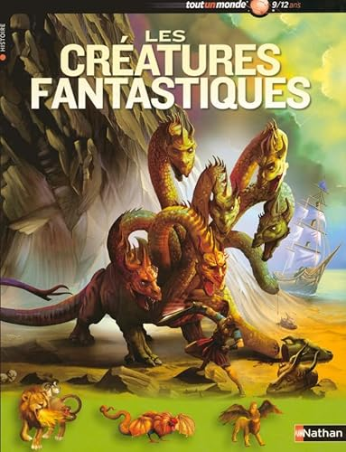Les cr&eacute;atures fantastiques