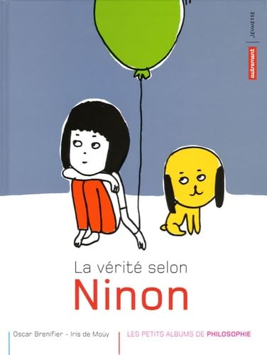 La v&eacute;rit&eacute; selon Ninon