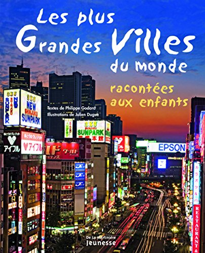 Les plus grandes villes du monde racont&eacute;es aux enfants