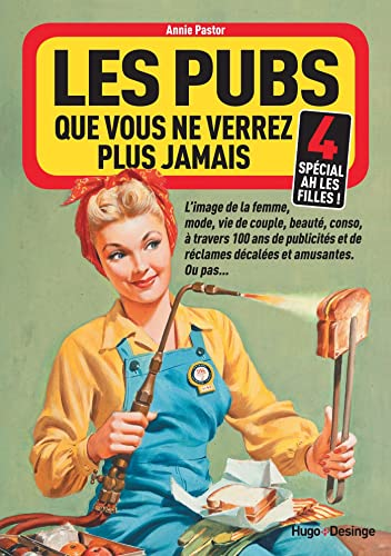 Les pubs que vous ne verrez plus jamais - Tome 4, Sp&eacute;cial 