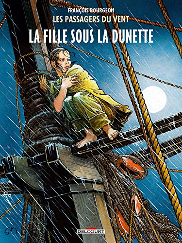 Les passagers du vent, 1. La fille sous la dunette