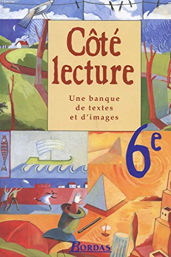 C&ocirc;t&eacute; lecture 6e : une banque de textes et d'images