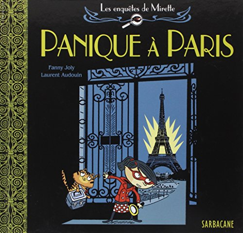 Les enqu&ecirc;tes de Mirette. Panique &agrave; Paris