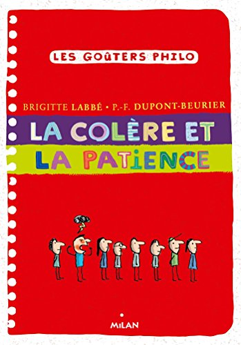 La col&egrave;re et la patience