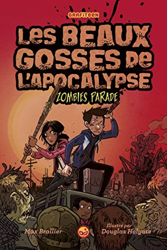 Les Beaux Gosses / M&ocirc;mes de l'Apocalypse, 1. Zombies parade