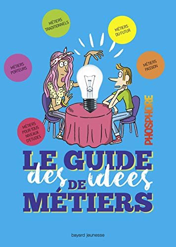 Le guide des id&eacute;es de m&eacute;tiers