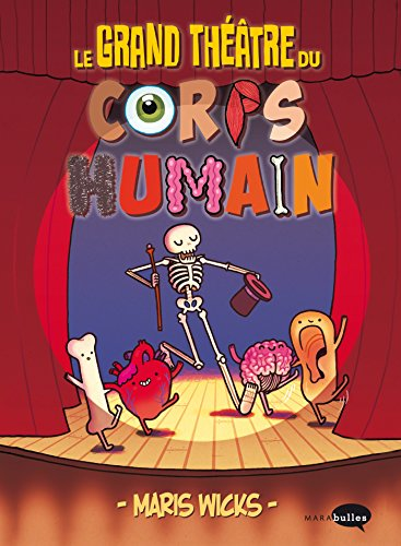 Le grand th&eacute;&acirc;tre du corps humain