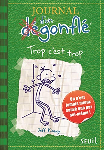 Journal d'un d&eacute;gonfl&eacute;, 3. Trop c'est trop