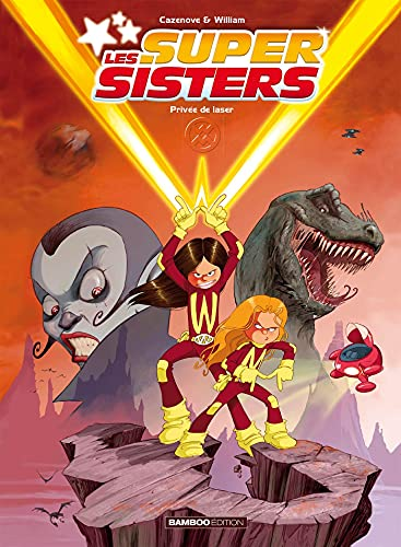 Les Super Sisters, 1. Priv&eacute;e de laser