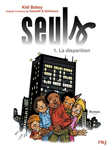 Seuls, le roman, 1. La disparition