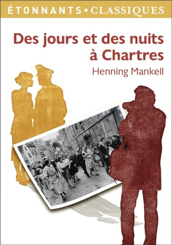 Des jours et des nuits &agrave; Chartres
