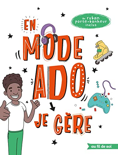 En mode ado. Je g&egrave;re