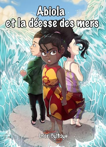 Les aventures d'Abiola, 2. Abiola et la d&eacute;esse des mers