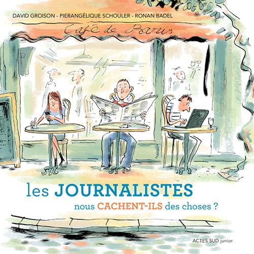 Les journalistes nous cachent-ils des choses ? 30 questions sur la presse et les m&eacute;dias