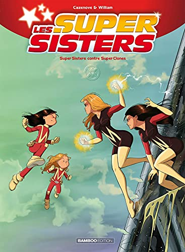 Les super sisters, 2. Super sisters contre Super clones