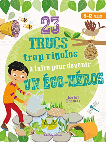 23 trucs trop rigolos &agrave; faire pour devenir un &eacute;co-h&eacute;ros