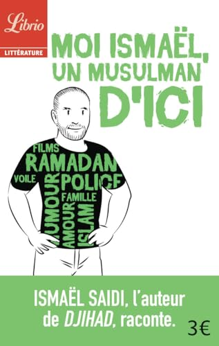 Moi Isma&euml;l, un musulman d'ici