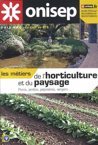 Les m&eacute;tiers de l'horticulture et du paysage