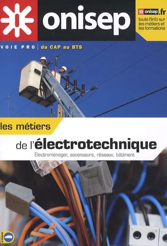 Les m&eacute;tiers de l'&eacute;lectrotechnique