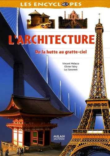 L'architecture : de la hutte au gratte-ciel