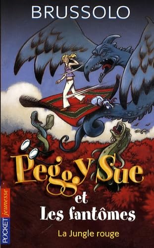 Peggy Sue et les fant&ocirc;mes, 8. La jungle rouge