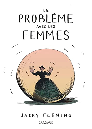 Le probl&egrave;me avec les femmes