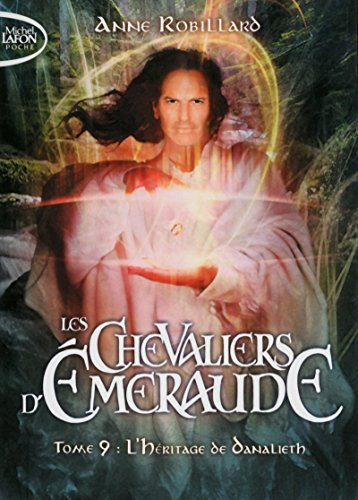 Les chevaliers d'&Eacute;meraude, 9. L'h&eacute;ritage de Danalieth