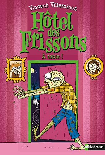 H&ocirc;tel des frissons, 6. &Agrave; table !