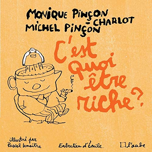 C'est quoi &ecirc;tre riche ?