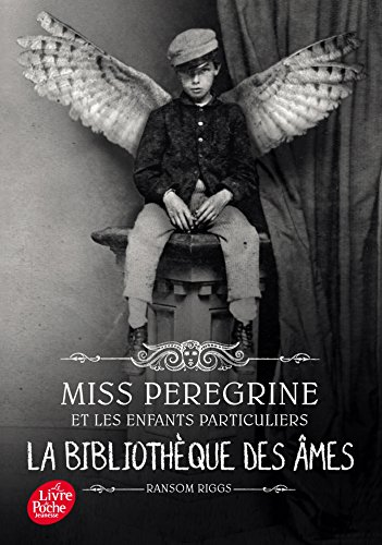 Miss Peregrine et les enfants particuliers, t. 3 : La biblioth&egrave;que des &acirc;mes