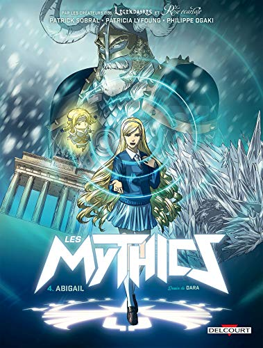 Les Mythics, 4. Abigail