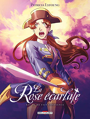 La Rose &eacute;carlate, 16. Il me fait confiance