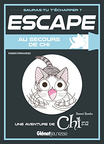 Escape. Au secours de Chi