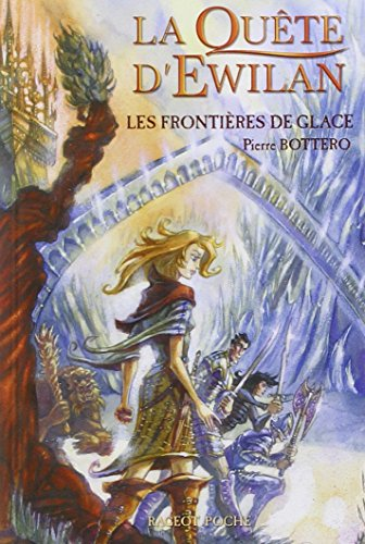 La qu&ecirc;te d'Ewilan, 2. Les Fronti&egrave;res de glace