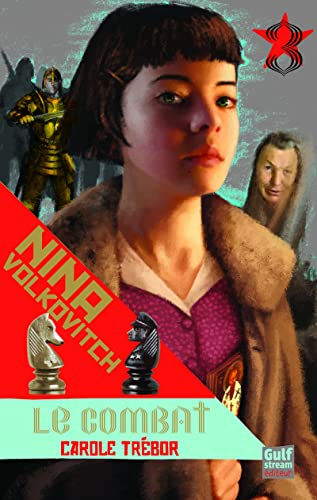 Nina Volkovitch, 3. Le combat