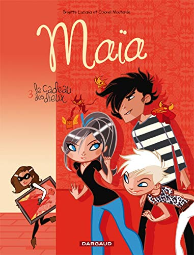 Ma&iuml;a, 3. Le cadeau des dieux