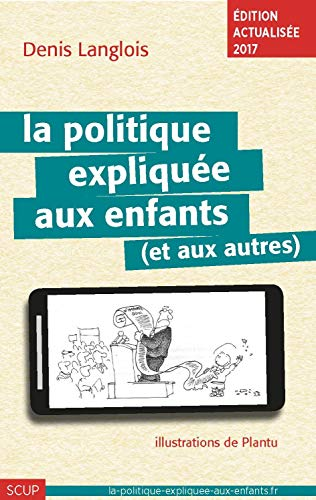 La politique expliqu&eacute;e aux enfants et aux autres