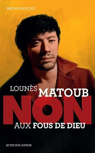 Loun&egrave;s Matoub : non aux fous de Dieu