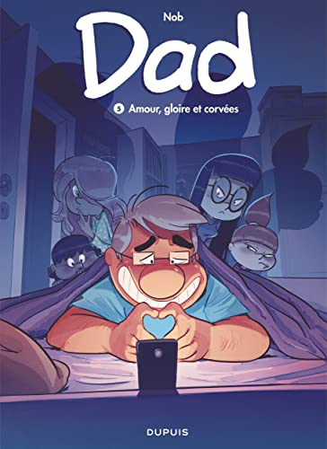 Dad, 5. Amour, gloire et corv&eacute;es