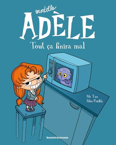 Mortelle Ad&egrave;le, 1. Tout &ccedil;a finira mal