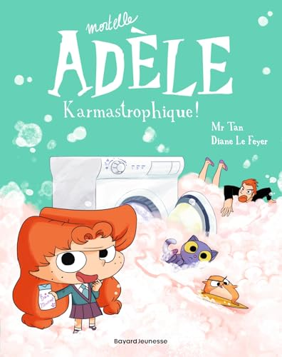 Mortelle Ad&egrave;le, 17. Karmastrophique