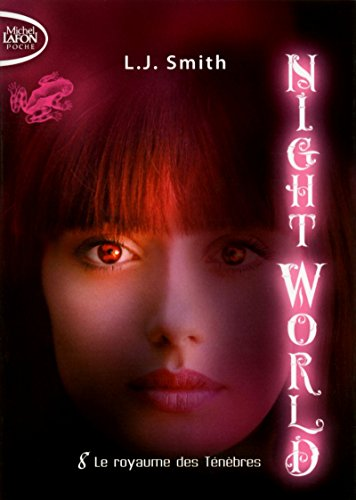 Night world, 8. Le royaume des t&eacute;n&egrave;bres