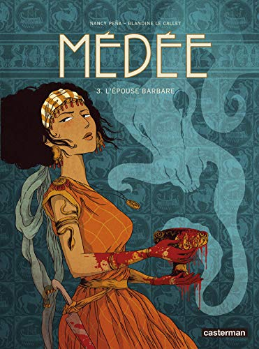 M&eacute;d&eacute;e, 3. L'&eacute;pouse barbare