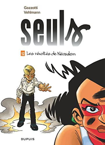 Seuls, 12. Les r&eacute;volt&eacute;s de N&eacute;osalem