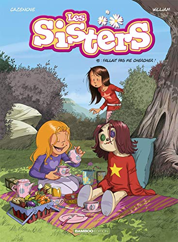 Les Sisters, 15. Fallait pas me chercher !