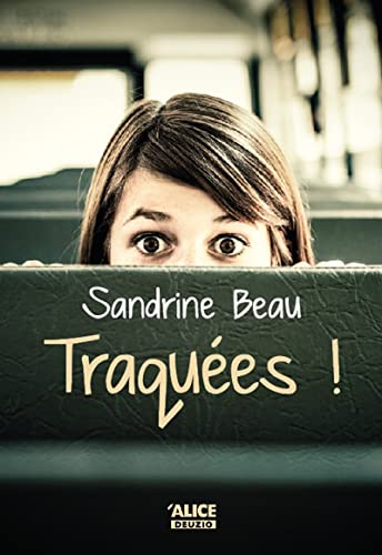 Traqu&eacute;es !