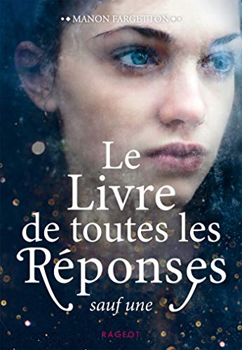Le Livre de toutes les r&eacute;ponses sauf une